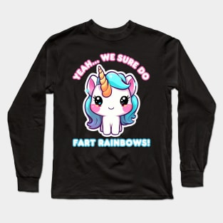 Unicorns Fart Rainbows Long Sleeve T-Shirt